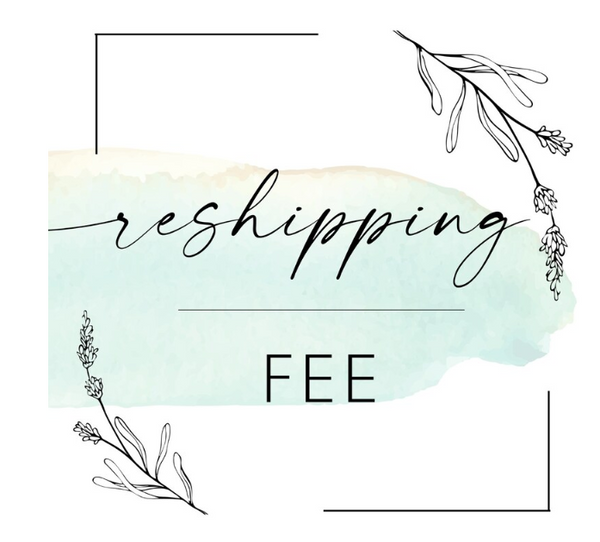 RESHIPPING FEE